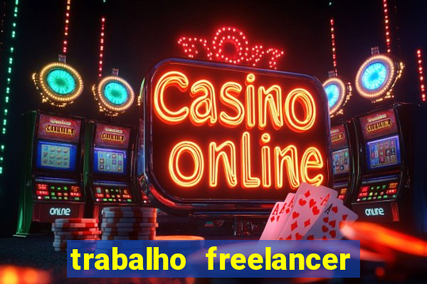 trabalho freelancer online digitador